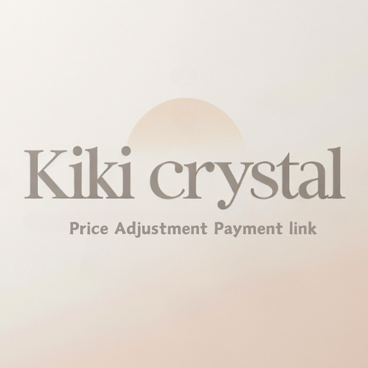 KIKICRYSTAL Price Adjustment Payment link HQ